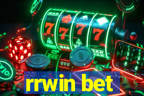 rrwin bet
